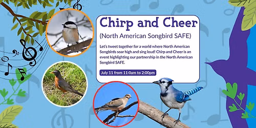 Chirp and Cheer (North American Songbird SAFE)