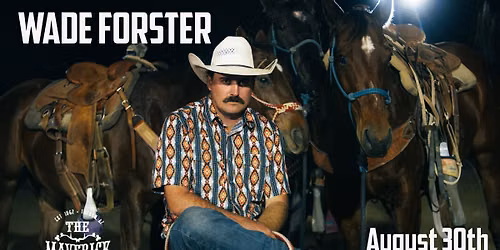 Wade Forster @ The Maverick