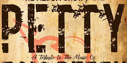 PETTY - A Tribute to Tom Petty