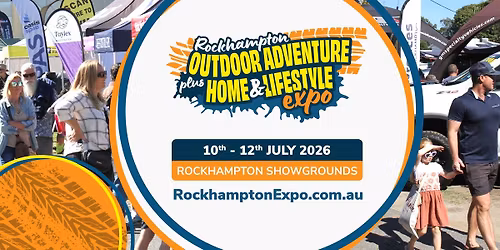 Rockhampton Outdoor Adventure plus Home & Lifestyle Expo 2026
