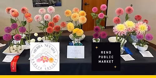 2026 Dahlia Show & Competition at  Reno Public Market