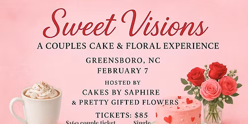 Sweet Visions Cake & Floral Experience