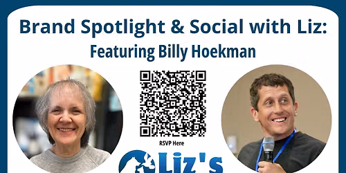 Brand Spotlight & Social with Liz: Featuring Billy Hoekman