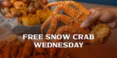 Free Snow Crab Wednesday \ud83e\udd80