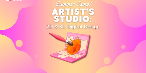Artist's Studio: 2D & 3D Digital Art - HALF DAY