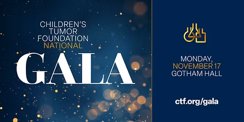 Children's Tumor Foundation National Gala