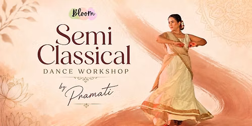 Semi Classical Dance Workshop by Pramati