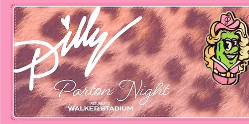 Dill-y Parton Night + Rockin' the Walk at the Portland Pickles