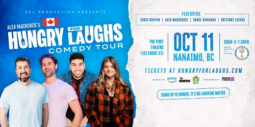 Nanaimo, BC - Punchline Nutrition Presents- Alex Mackenzie's Hungry for Laughs Comedy Tour
