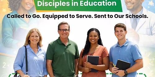 Disciples in Education: Sent to Serve (Teacher Edition)