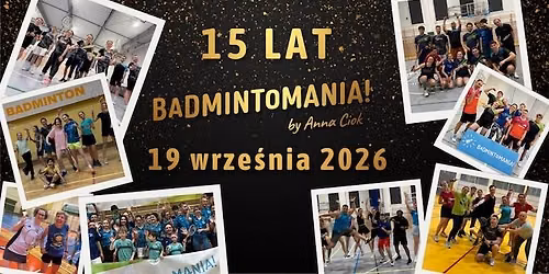 \ud83c\udf89 15. URODZINY BADMINTOMANII! \ud83c\udff8