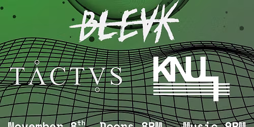 GVTTERCORPSE \/ BLEVK \/ Tactus \/ Knull Live in Charlottetown!
