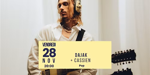 DAJAK + CASSIEN
