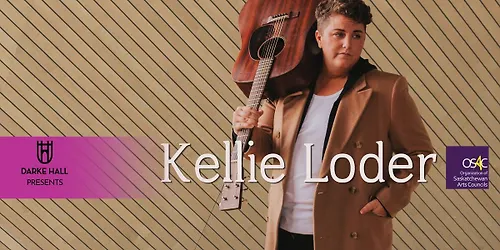 Darke Hall Presents KELLIE LODER
