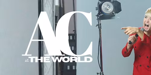 AC vs. The World FIRST LIVE RECORDING