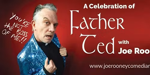 THE GREEN ROOM AT THE PLAZA: A CELEBRATION OF FATHER TED WITH JOE ROONEY (ADULTS ONLY)