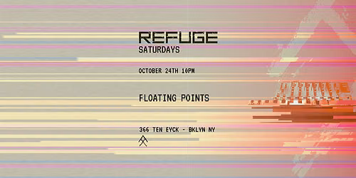 Refuge Saturday: Floating Points