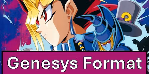 Yu-Gi-Oh Genesys Format (100 Points) Weekly Tournament