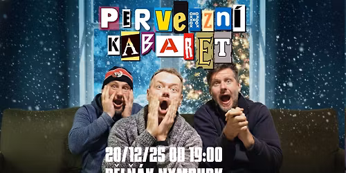 Perverzn\u00ed kabaret - V\u00e1no\u010dn\u00ed prasen\u00ed