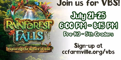 Join us for Rainforest Falls Vacation Bible School at Calvary Chapel Farmville!