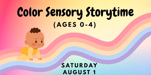 Color Sensory Storytime (Ages 0-4)