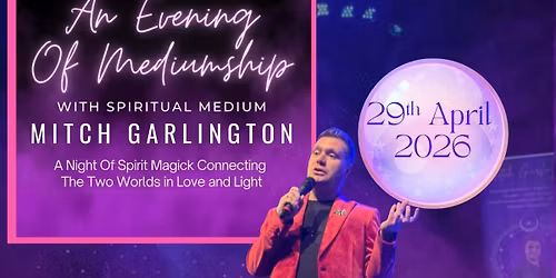 An Evening Of Mediumship With Mitch Garlington - Blackburn