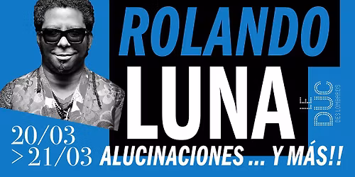 Rolando Luna Trio "Alucinaciones \u2026 y m\u00e1s !" au Duc les 2\u00e0 et 21 mars 2026