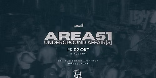 AREA51 TECHNO - Underground Affairs \/ 2 Floors