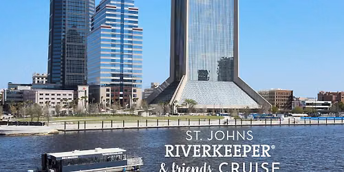 St. Johns Riverkeeper & Friends Cruise