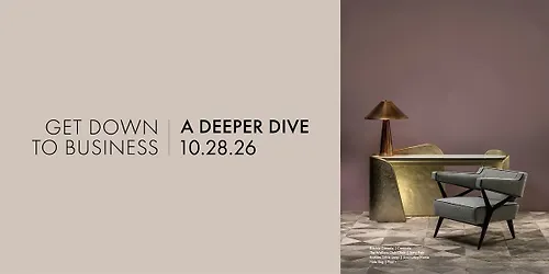 GET DOWN TO BUSINESS A DEEPER DIVE