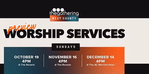 West County Preview Worship Service