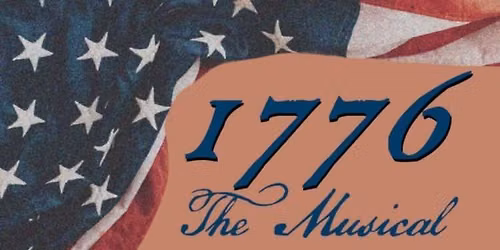 Harmony Theatre's production of 1776 the musical