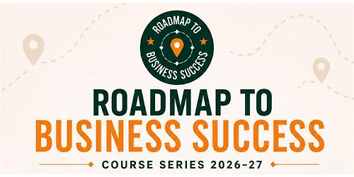 Roadmap to Success-Build the Blueprint: Your Business Success Kickoff
