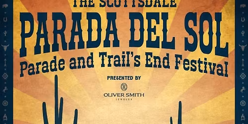 Parada del Sol Parade and Trail's End Festival