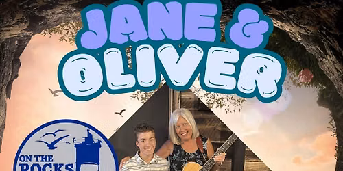Jane & Oliver Live On The Rocks