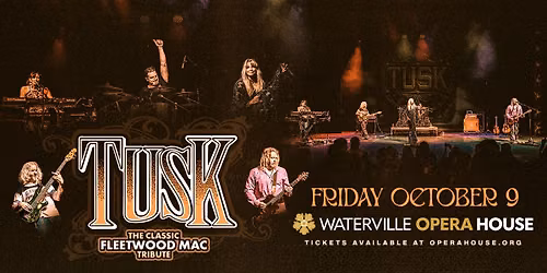 Tusk: The Classic Fleetwood Mac Tribute in Waterville, ME