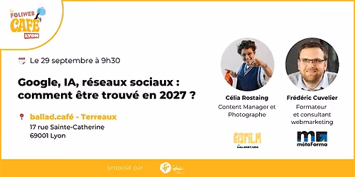 Foliweb Caf\u00e9 - Google, IA, r\u00e9seaux sociaux : comment \u00eatre trouv\u00e9 en 2027 ?