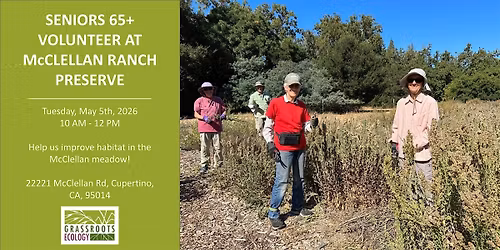 Seniors 65+: Volunteer Outdoors in Cupertino at McClellan Ranch Preserve