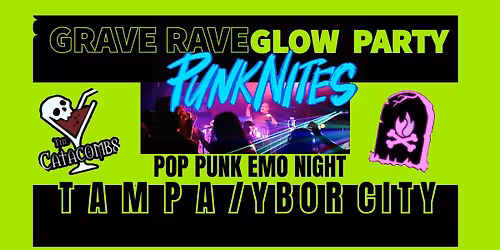 Pop Punk Emo Night TAMPA Glow Party  by PunkNites - at CATACOMBS YBOR CITY