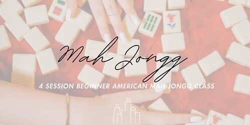 4 Session Beginner American Mah Jongg Class