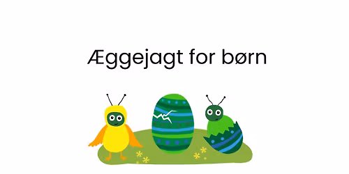 \ud83d\udc23 \u00c6ggejagt for b\u00f8rn \ud83d\udc23