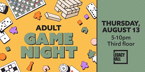 Adult Game Night at Legacy Hall