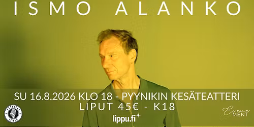 Ismo Alanko | Pyynikin kes\u00e4teatteri