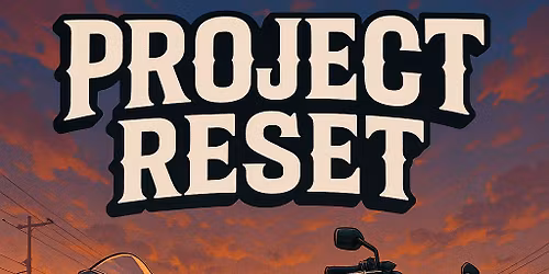 PROJECT RESET 
