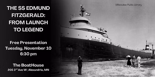 The SS Edmund Fitzgerald: From Launch to Legend