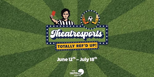 Theatresports: Totally Ref\u2019d Up