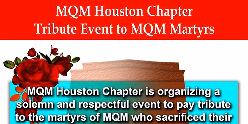 Tribute to MQM Martyrs by MQM Houston Chapter 