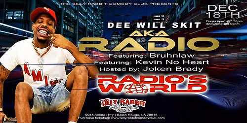 Silly Rabbit Comedy Club Presents Dee Will Skit AKA Radio