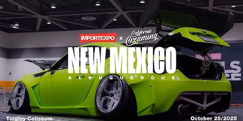 IMPORTEXPO x CALI CREAMING - New Mexico 2025