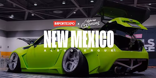 IMPORTEXPO x CALI CREAMING - New Mexico 2026